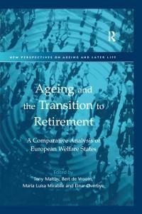 Ageing and the Transition to Retirement - Bert De Vroom, Einar Øverbye