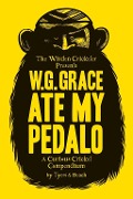 Cover-Bild zum Titel 'W.G. Grace Ate My Pedalo' von 'Alan Tyers, Beach'