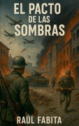 Cover-Bild zum Titel 'El Pacto de Las Sombras' von 'Raúl Fabita'