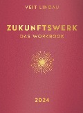 Cover-Bild zum Titel 'Zukunftswerk 2024' von 'Veit Lindau'