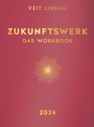 Cover-Bild zum Titel 'Zukunftswerk 2024' von 'Veit Lindau'