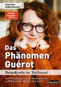 Cover-Bild zum Titel 'Das Phänomen Guérot' von 'Ulrike Guérot, Matthias Burchardt'