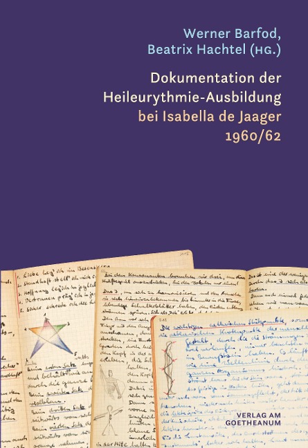 Dokumentation der Heileurythmie-Ausbildung bei Isabella de Jaager 1960/62 - 
