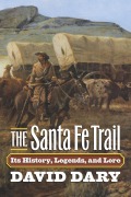 Cover-Bild zum Titel 'The Santa Fe Trail' von 'David Dary'