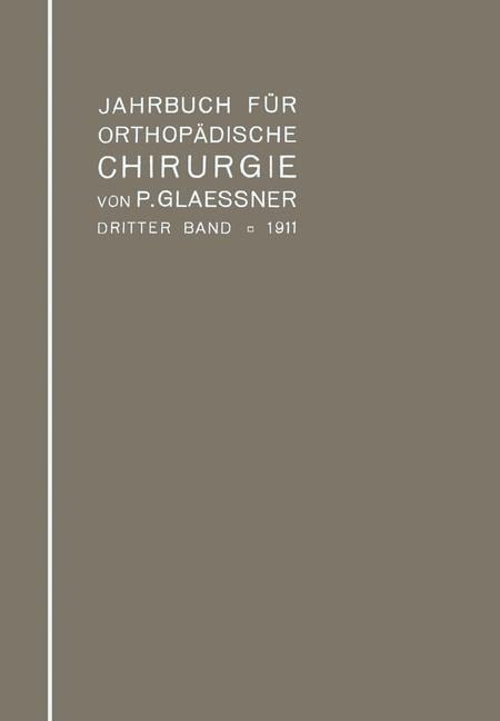 Jahrbuch für orthopädische Chirurgie - Paul Glaessner