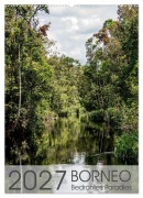 Cover-Bild zum Titel 'BORNEO Bedrohtes Paradies (Wandkalender 2027 DIN A2 hoch), CALVENDO Monatskalender' von 'Maren Schoennerstedt'
