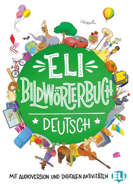 ELI Bildwörterbuch Deutsch. Bildwörterbuch + Audio online - 