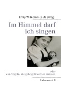 Im Himmel darf ich singen - 