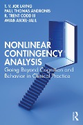 Cover-Bild zum Titel 'Nonlinear Contingency Analysis' von 'T. V. Joe Layng, Awab Abdel-Jalil, Paul Thomas Andronis, R. Trent Codd III'