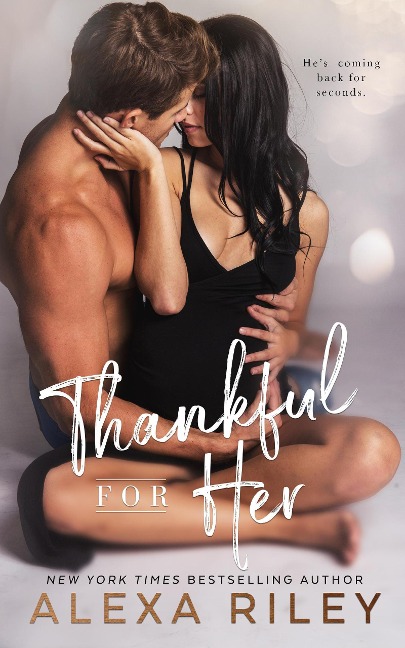 Thankful For Her - Alexa Riley