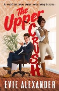 The Upper Crush (Foxbrooke Series, #3) - Evie Alexander