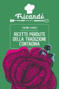 Ricette perdute della tradizione contadina - Eugenio Savioli