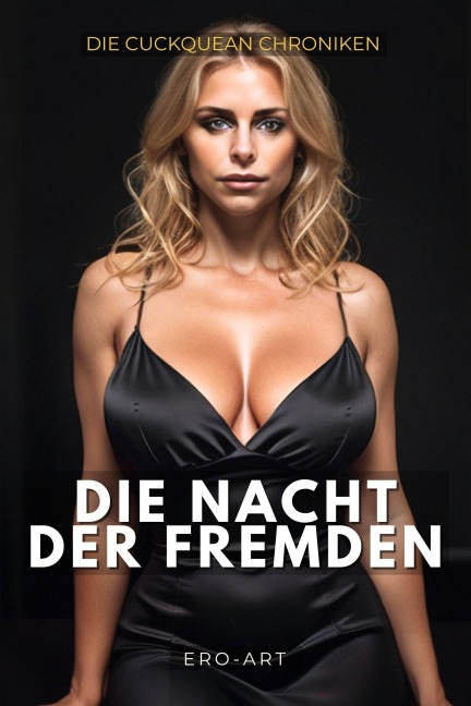 Die Nacht der Fremden - Ero Art