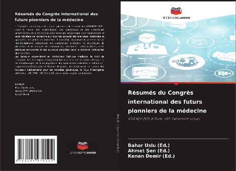 Résumés du Congrès international des futurs pionniers de la médecine - Bahar Uslu (Ed., Ahmet ¿en (Ed., Kenan Demir (Ed.