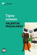 Cover-Bild zum Titel 'Tipos nossos' von 'Valentim Magalhães'