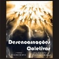 Cover-Bild zum Titel 'Desencarnações coletivas' von 'Izoldino Resende'