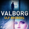 Cover-Bild zum Titel 'Valborg' von 'Ulf Broberg'