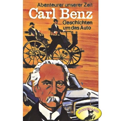 Abenteurer unserer Zeit, Carl Benz - Kurt Stephan