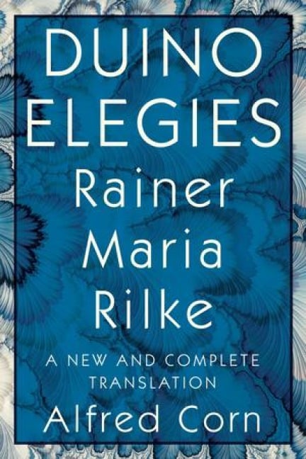 Duino Elegies - Rainer Maria Rilke