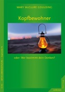 Cover-Bild zum Titel 'Kopfbewohner oder: Wer bestimmt dein Denken?' von 'Mary Goulding'