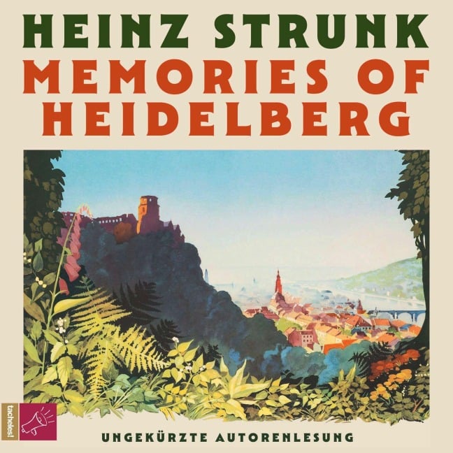 Memories of Heidelberg - Heinz Strunk