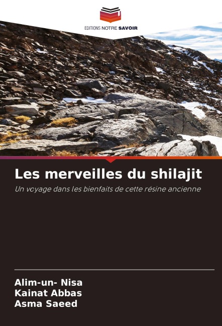 Les merveilles du shilajit - Alim-Un Nisa, Kainat Abbas, Asma Saeed