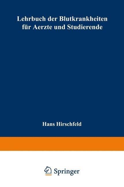 Lehrbuch der Blutkrankheiten für Aerzte und Studierende - Hans Hirschfeld