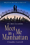 Cover-Bild zum Titel 'Meet Me In Manhattan' von 'Claudia Carroll'