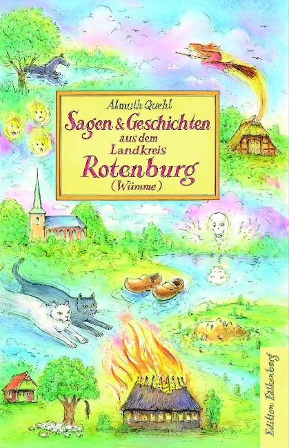Sagen und Geschichten aus dem Landkreis Rotenburg (Wümme) - Almuth Quehl