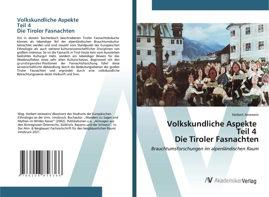 Volkskundliche Aspekte Teil 4 Die Tiroler Fasnachten - Herbert Jenewein