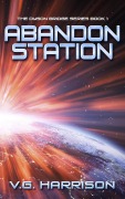 Cover-Bild zum Titel 'Abandon Station (The Dyson Bridge Series)' von 'V. G. Harrison'
