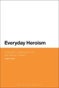 Cover-Bild zum Titel 'Everyday Heroism: Victorian Constructions of the Heroic Civilian' von 'John Price'