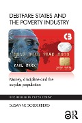 Cover-Bild zum Titel 'Debtfare States and the Poverty Industry' von 'Susanne Soederberg'