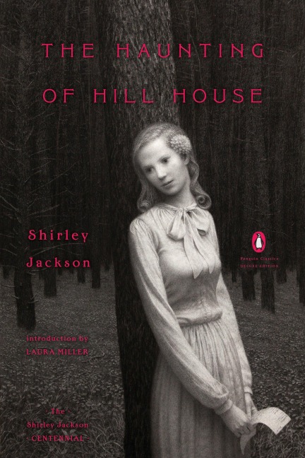 The Haunting of Hill House - Shirley Jackson
