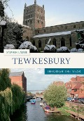 Cover-Bild zum Titel 'Tewkesbury Through the Year' von 'Stephen Lambe'