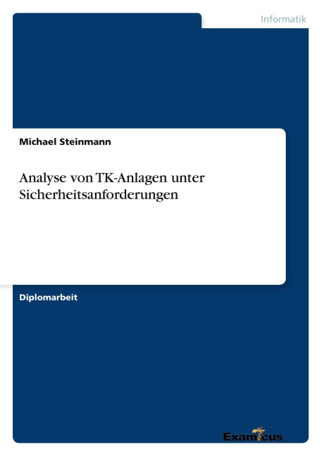 Analyse von TK-Anlagen unter Sicherheitsanforderungen - Michael Steinmann