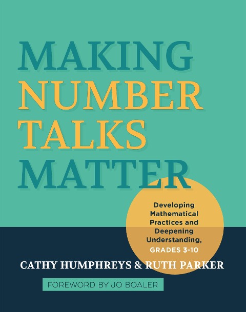 Making Number Talks Matter - Cathy Humphreys, Ruth Parker