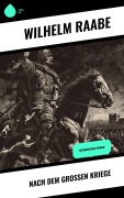 Cover-Bild zum Titel 'Nach dem Großen Kriege' von 'Wilhelm Raabe'