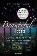 Cover-Bild zum Titel 'Beautiful Liars, Band 4 - Cords Perspektive. Die gelöschten Szenen aus, Band 1' von 'Katharine McGee'