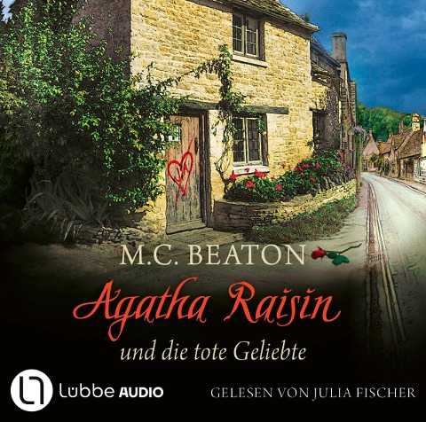 Agatha Raisin und die tote Geliebte - M. C. Beaton