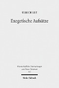 Cover-Bild zum Titel 'Exegetische Aufsätze' von 'Ulrich Luz'