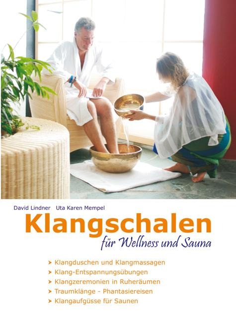 Klangschalen für Wellness und Sauna - David Lindner, Uta Karen Mempel