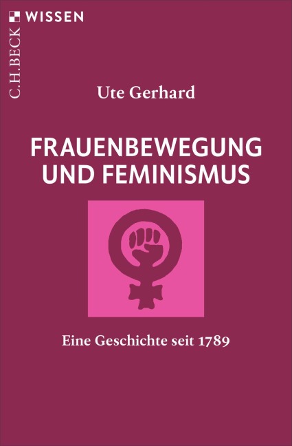 Frauenbewegung und Feminismus - Ute Gerhard