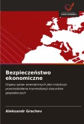 Cover-Bild zum Titel 'Bezpiecze¿stwo ekonomiczne' von 'Aleksandr Grachev'