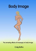 Cover-Bild zum Titel 'The amazing effects of massage on body image' von 'Craig Botha'