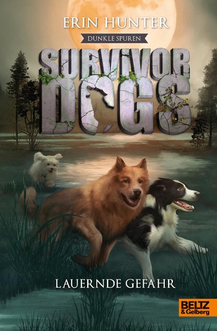 Survivor Dogs II 04 - Dunkle Spuren. Lauernde Gefahr - Erin Hunter