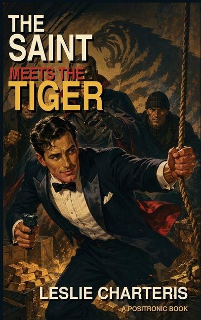 The Saint Meets the Tiger - Leslie Charteris