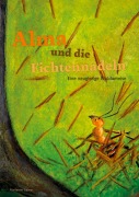 Cover-Bild zum Titel 'Alma und die Fichtennadeln' von 'Marianne Gasser'