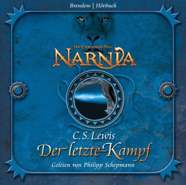 Die Chroniken von Narnia 07. Der letzte Kampf - Clive Staples Lewis