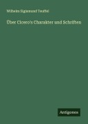 Cover-Bild zum Titel 'Über Cicero's Charakter und Schriften' von 'Wilhelm Sigismund Teuffel'